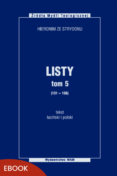 Listy, tom 5 (131-156) Tekst łaciński i polski