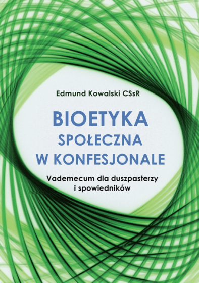 Bioetyka społeczna w konfesjonale