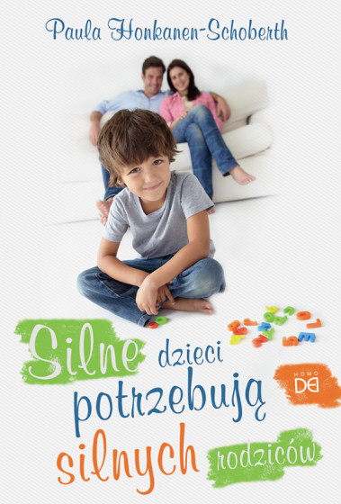 Silne dzieci potrzebują silnych rodziców