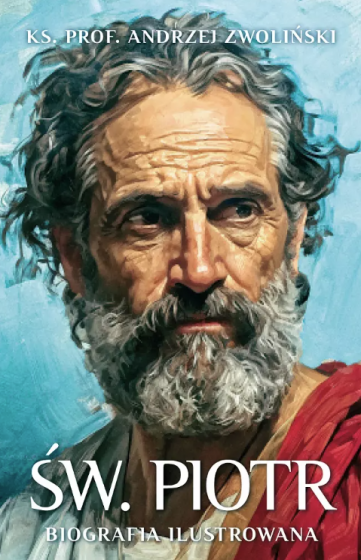 Św. Piotr Biografia ilustrowana