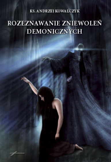 Rozeznawanie zniewoleń demonicznych