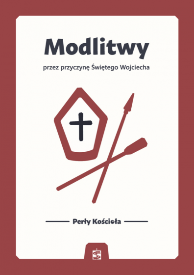 Modlitwy przez przyczynę Świętego Wojciecha