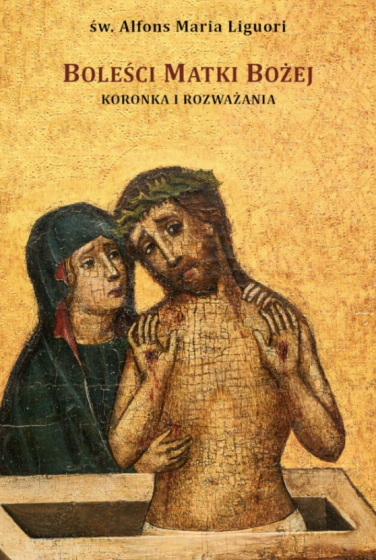 Boleści Matki Bożej – koronka i rozważania
