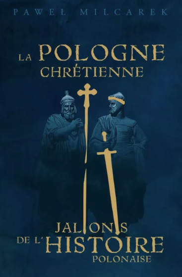 La Pologne chrétienne Paweł Milcarek