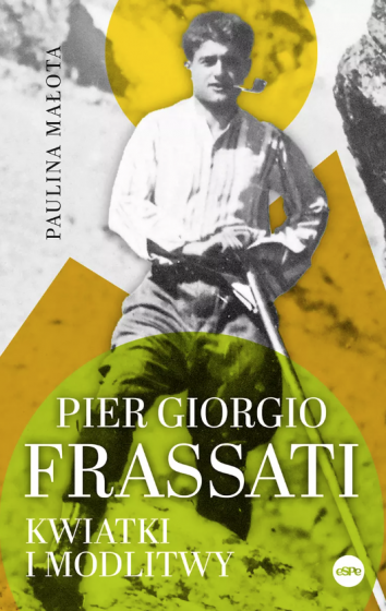 Pier Giorgio Frassati Kwiatki i modlitwy