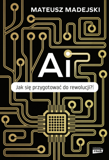 AI. Jak się przygotować do rewolucji?