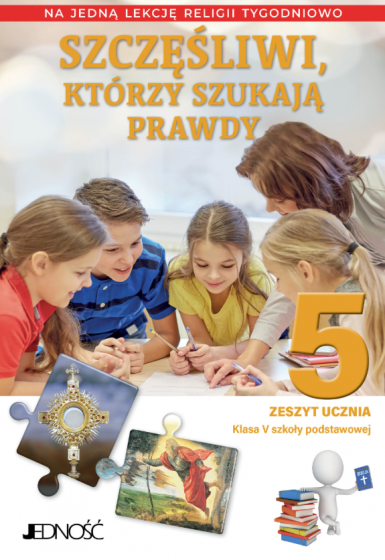 Szczęśliwi, którzy szukają prawdy Na 1 lekcję religii tygodniowo