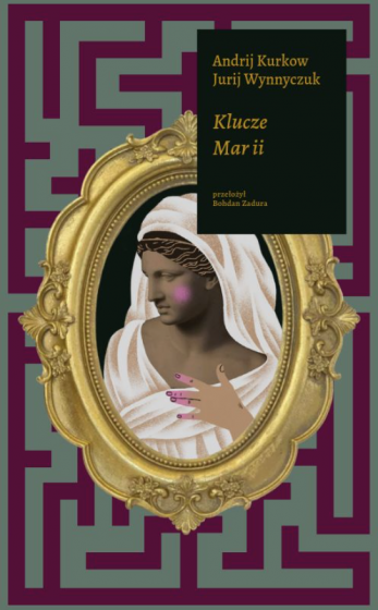 Klucze Marii Andrij Kurkow, Jurij Wynnyczuk