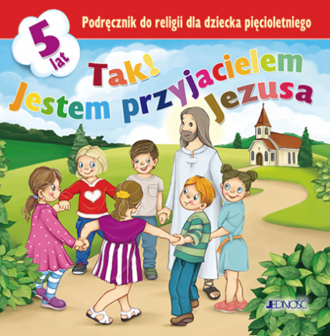 Tak! Jestem przyjacielem Jezusa