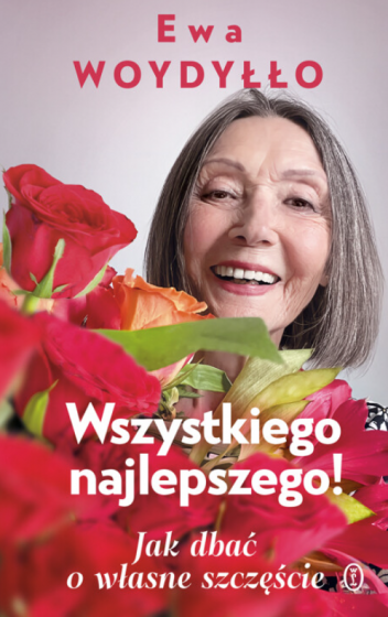 Wszystkiego najlepszego! Jak dbać o własne szczęście Wszystkiego najlepszego! Jak dbać o własne szczęście