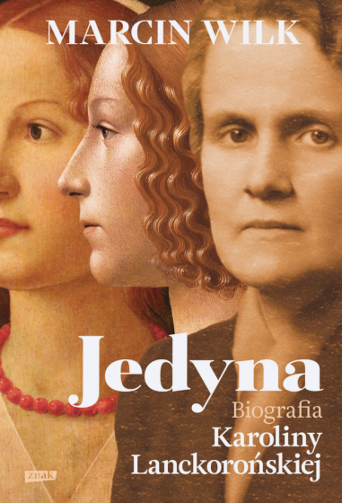 Jedyna Biografia Karoliny Lanckorońskiej