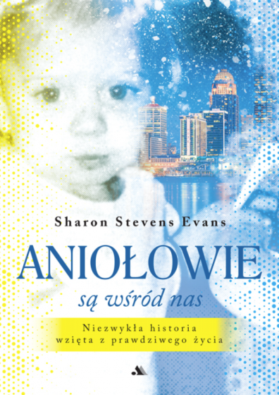 Aniołowie są wśród nas Aniołowie są wśród nas