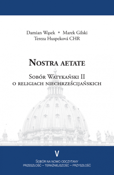 Nostra aetate Sobór Watykański II o religiach niechrześcijańskich