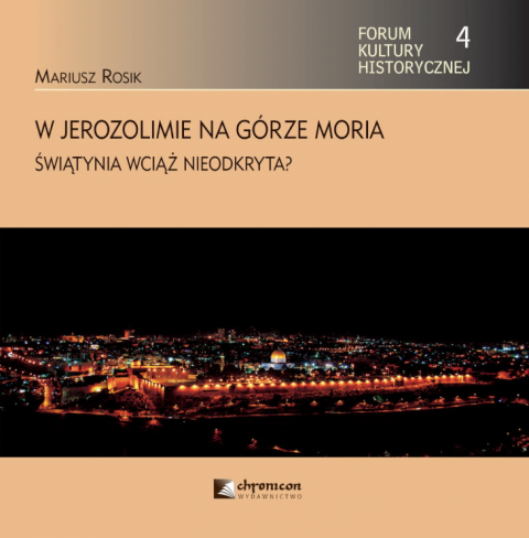 W Jerozolimie na górze Moria W Jerozolimie na górze Moria