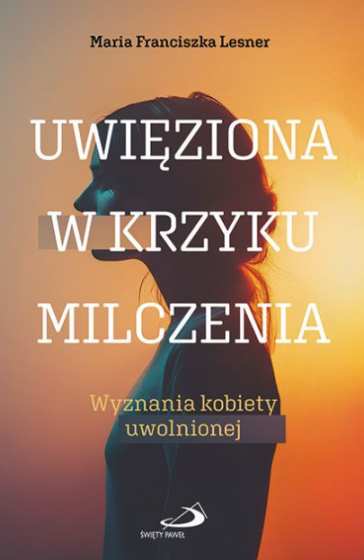 Uwięziona w krzyku milczenia