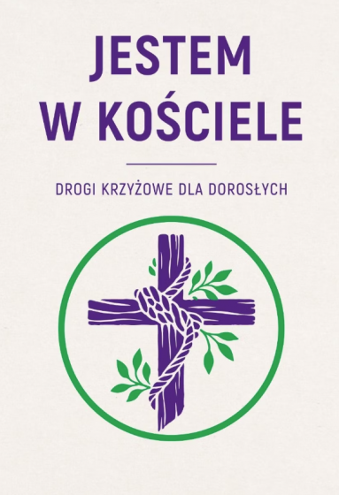 Jestem w Kościele Drogi krzyżowe dla dorosłych
