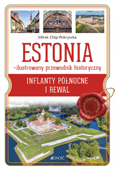 Estonia - ilustrowany przewodnik historyczny