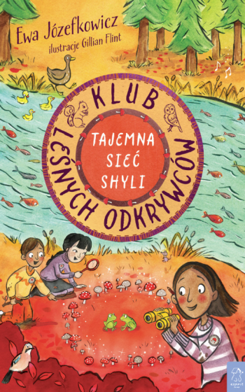 Tajemna Sieć Shyli Klub Leśnych Odkrywców Tajemna Sieć Shyli Klub Leśnych Odkrywców