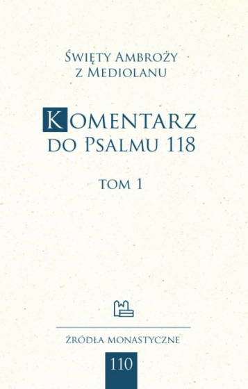 Komentarz do Psalmu 118 tom 1