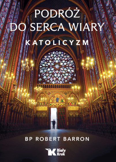 Podróż do serca wiary Katolicyzm