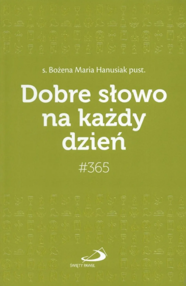 Dobre słowo na każdy dzień #365