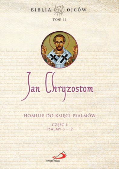 Homilie do Księgi Psalmów cz. 1 Psalmy 3-12