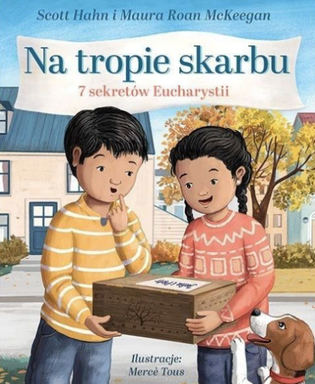 Na tropie skarbu 7 sekretów Eucharystii