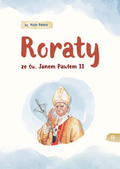 Roraty ze św. Janem Pawłem II