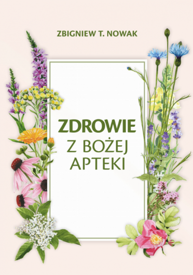 Zdrowie z Bożej apteki Zdrowie z Bożej apteki