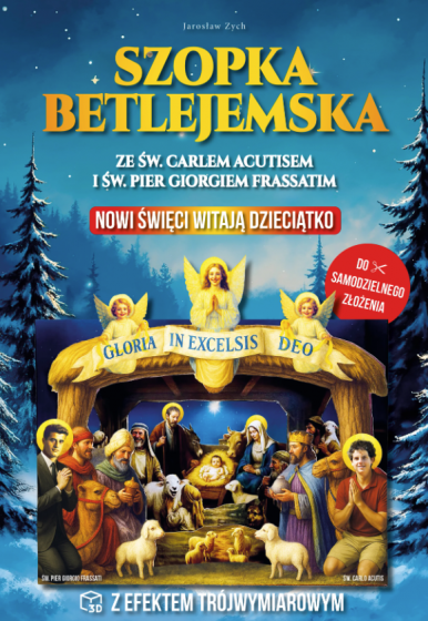 Szopka betlejemska ze św. Carlem Acutisem i św. Pier Giorgiem Frassatim Szopka betlejemska ze św. Carlem Acutisem i św. Pier Giorgiem Frassatim