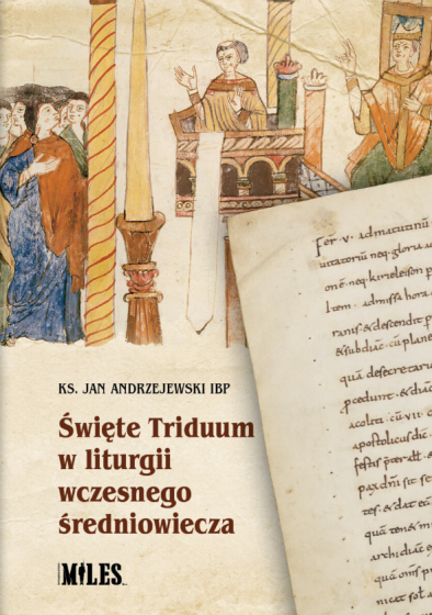Święte Triduum w liturgii wczesnego średniowiecza