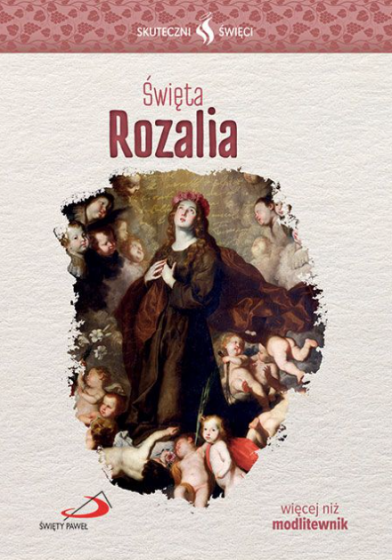 Święta Rozalia Skuteczni Święci