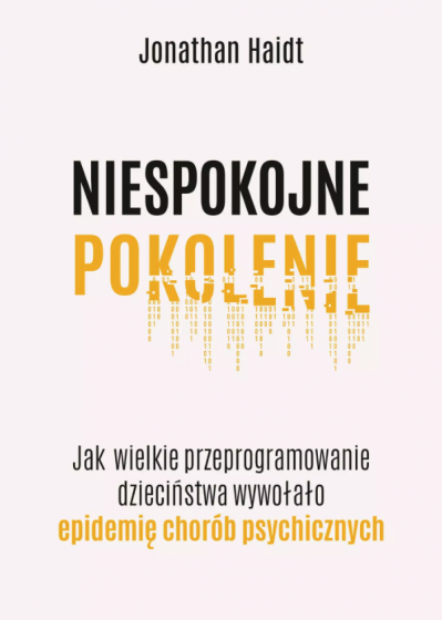 Niespokojne pokolenie Jonathan Haidt