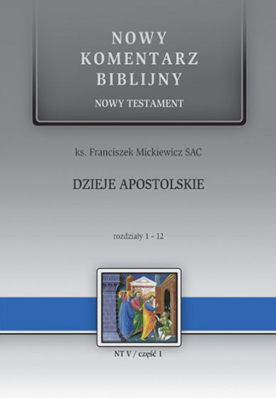 Dzieje Apostolskie rozdziały 1-12