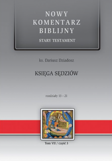 Księga Sędziów Rozdziały 13-21 Księga Sędziów Rozdziały 13-21