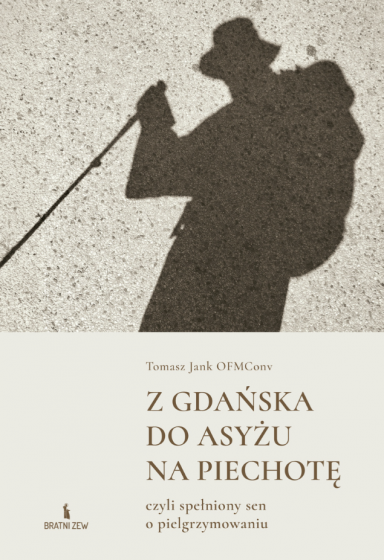 Z Gdańska do Asyżu na piechotę