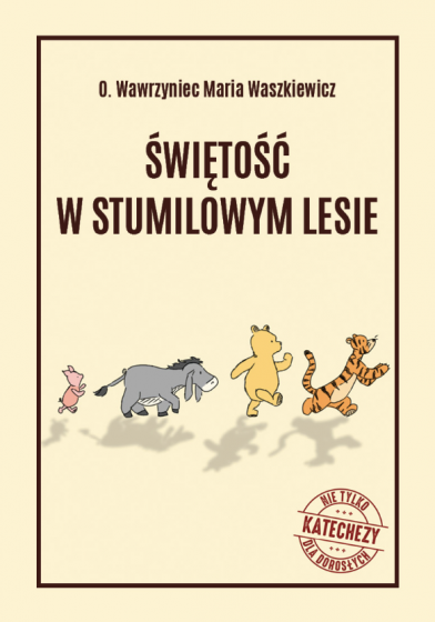 Świętość w Stumilowym Lesie