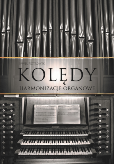 Kolędy Harmonizacje organowe