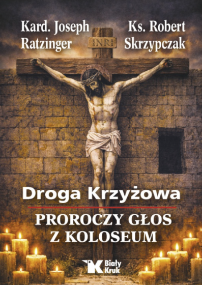 Droga Krzyżowa Proroczy głos z Koloseum