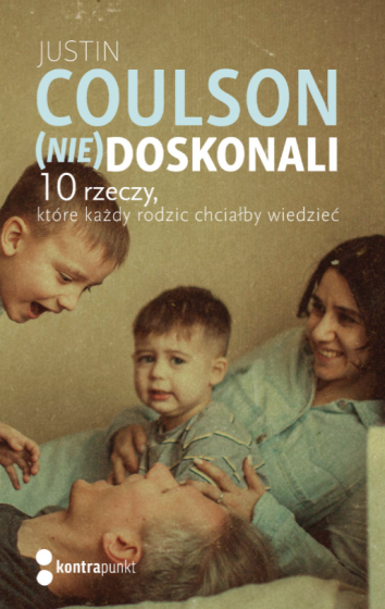 (Nie)doskonali 10 rzeczy, które każdy rodzic chciałby wiedzieć