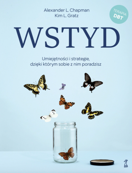 Wstyd Umiejętności i strategie, dzięki którym sobie z nim poradzisz