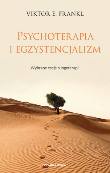 Psychoterapia i egzystencjalizm Viktor E. Frankl
