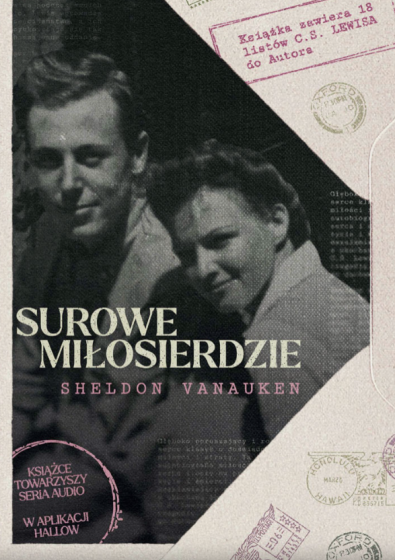 Surowe miłosierdzie 18 listów C.S. Lewisa