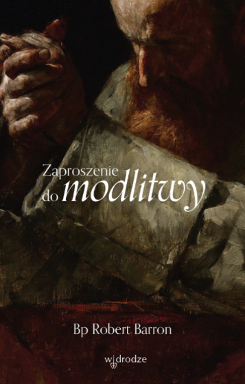 Zaproszenie do modlitwy Robert Barron