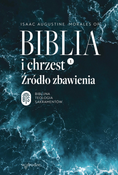 Biblia i chrzest Źródło zbawienia