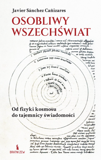 Osobliwy wszechświat Od fizyki kosmosu do tajemnicy świadomości