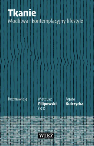 Tkanie Modlitwa i kontemplacyjny lifestyle Tkanie Modlitwa i kontemplacyjny lifestyle