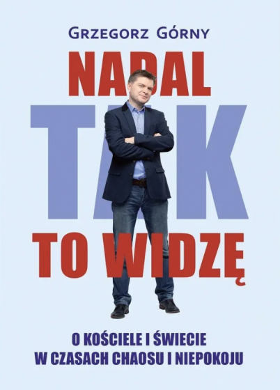 Nadal tak to widzę