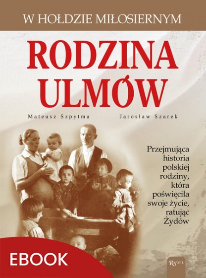 Rodzina Ulmów W hołdzie miłosiernym