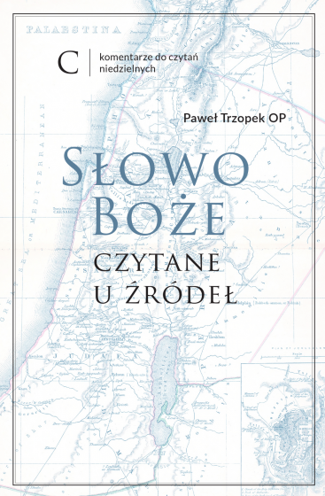 Słowo Boże czytane u źródeł Rok C Słowo Boże czytane u źródeł Rok C